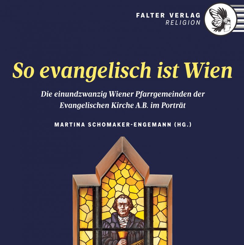Das Buch-Cover zeigt ein Kirchenfenster der Kreuzkirche in Wien-Hietzing, auf dem Martin Luther zu sehen ist.
