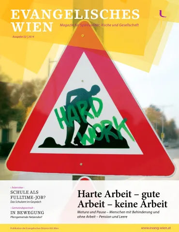 Harte Arbeit - gute Arbeit - keine Arbeit / Ausgabe 02/2014