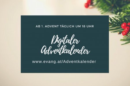 Feiern Sie mit uns Advent - online auf www.evang.at/Adventkalender. Grafik: Julia Schnizlein