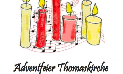 Adventfeier Thomaskirche 6.12.2025 um 17 Uhr
