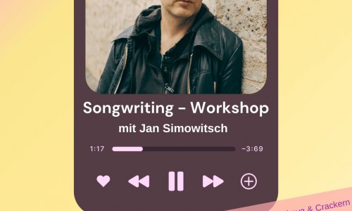 Plakat der Veranstaltung Songwriting - Workshop mit Jan Simowitsch