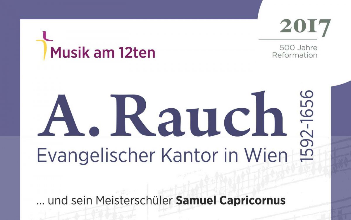 „Musik am 12ten“ präsentiert Werke des evangelischen Kantors von Hernals Andreas Rauch. Er lebte und wirkte im 17. Jahrhundert. (Foto: M. Krampe)