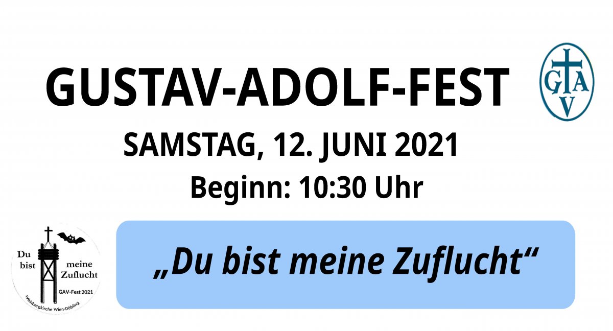Einladung zum Gustav-Adolf-Fest am Samstag, 12. Juni in der Weinbergkirche in Döbling Einladung zum Gustav-Adolf-Fest am Samstag, 12. Juni in der Weinbergkirche in Döbling